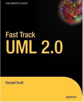 Fast Track UML 2.0 - Kendall Scott