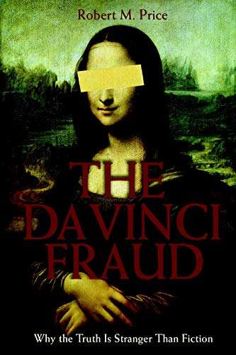 The Da Vinci Fraud - Robert M. Price