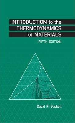 Introduction to the Thermodynamics of Materials Fifth Edition - David R. Gaskell