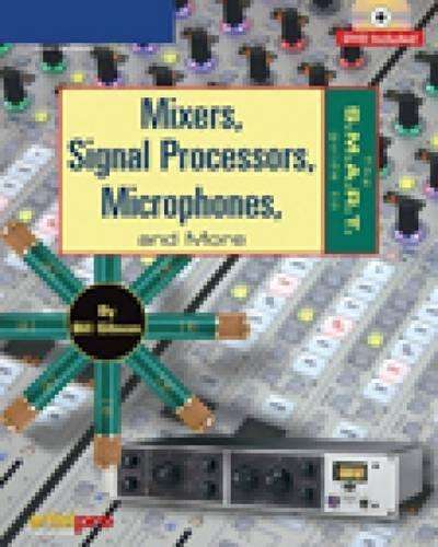 Mixers Signal Processors Microphones and Interfaces - Bill Gibson