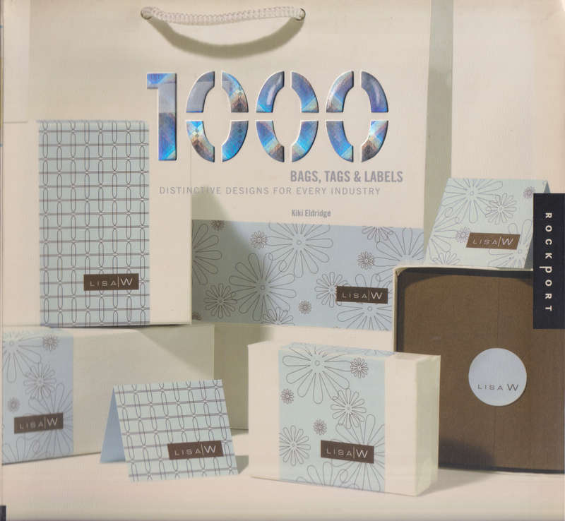 1000 Bagsm Tags, and Labels : Distinctive Designs for Every Industry - Kiki Eldrigde