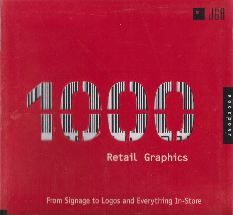 1,000 Retail Graphics: From Signage to Logos and Everything In-Store - JGA
