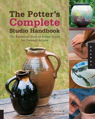 The Potter's Complete Studio Handbook - Kristin Muller
