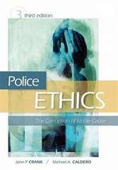 Police Ethics - CRANK,J