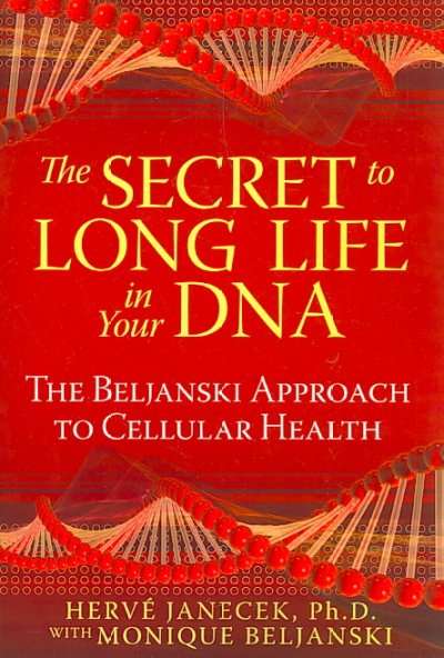 SECRET TO LONG LIFE IN YOUR DNA - JANECEK,H