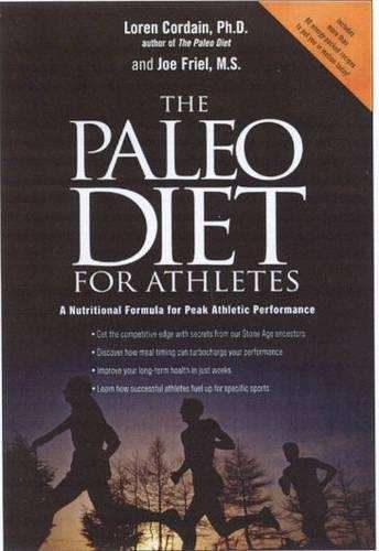 The Paleo Diet for Athletes - L. Cordain