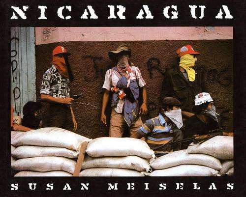Susan Meiselas: Nicaragua - Susan Meiselas