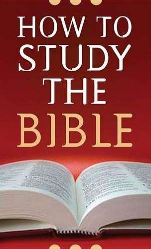 How to Study the Bible - Robert M West