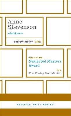 Selected Poems - Anne Stevenson