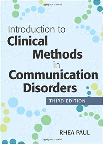 Introduction to Clinical Methods in Communication Disorders Third Ed - Rhea Paul