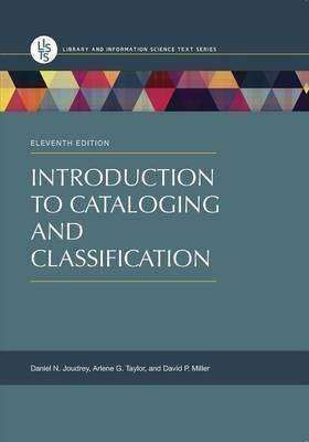 Introduction to Cataloging and Classification 11th Edition - Daniel N. Joudrey