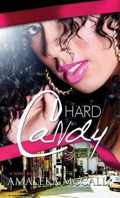 Hard Candy - Amaleka McCall