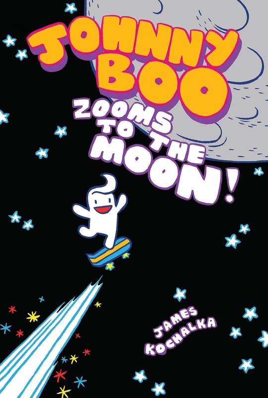 JOHNNY BOO ZOOMS TO THE MOON - KOCHALKA,J
