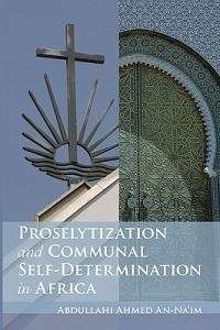 Proselytization and Communal Self-Determination in Africa - ANNAIM,A