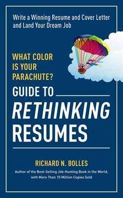 GUIDE TO RETHINKING RESUMES - BOLLES,R