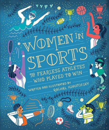 Women In Sports - Rachel Ignotofsky