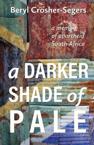 A Darker Shade of Pale - Beryl Crosher-Segers