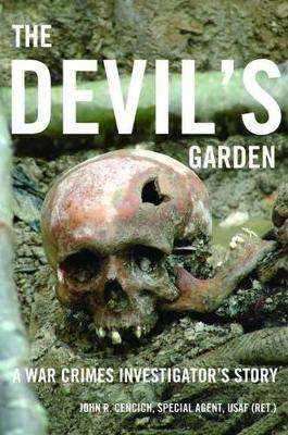 The Devil's Garden - John R. Cencich