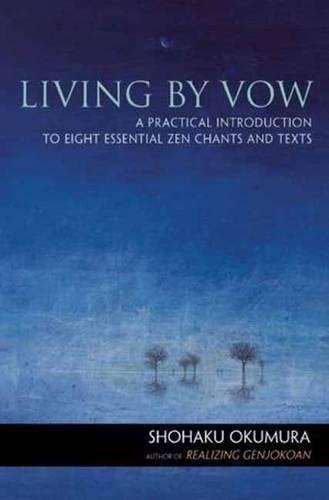 Living by Vow - Shohaku Okumura