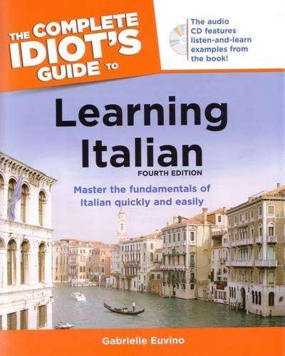 The Complete Idiot's Guide to Learning Italian 4th Edition - Gabrielle Euvino