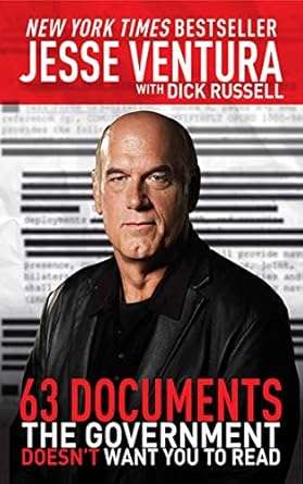 63 Documents the Government Doesn't Want You to Read - Jesse Ventura