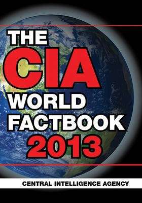 The CIA World Factbook 2013 - The Central Intelligence Age
