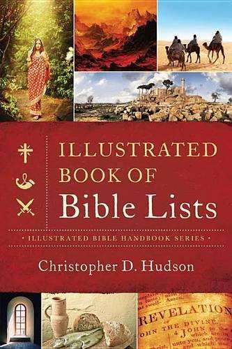 Illustrated Book of Bible Lists - Christopher D Hudson