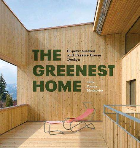 The Greenest Home - Julie Torres Moskovitz