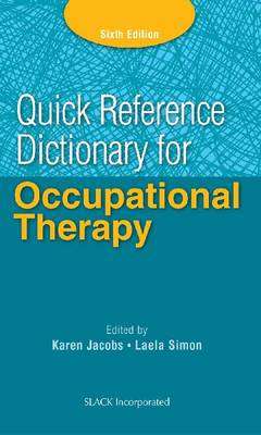 Quick Reference Dictionary for Occupational Therapy - Karen Jacobs