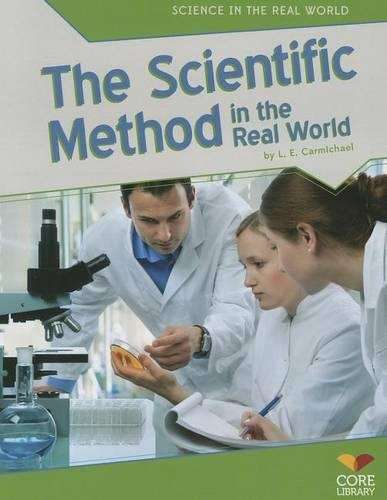 The Scientific Method in the Real World - L. E. Carmichael