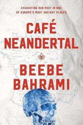 Cafe Neandertal - Beebe Bahrami