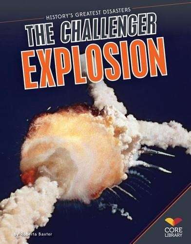 The Challenger Explosion - Roberta Baxter