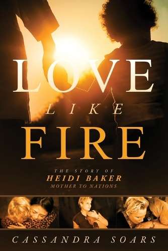 Love Like Fire - Cassandra Soars