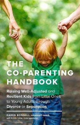 The Co-Parents Handbook - Karen Bonnell