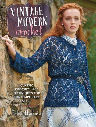 Vintage Modern Crochet - Robyn Chachula