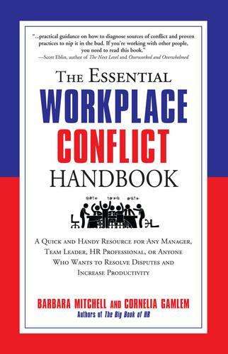 The Essential Workplace Conflict Handbook - Cornelia Gamlem