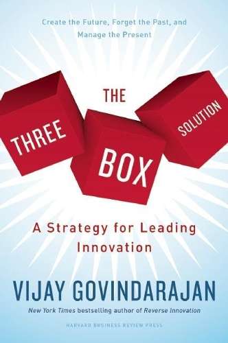 The Three-Box Solution - Vijay Govindarajan
