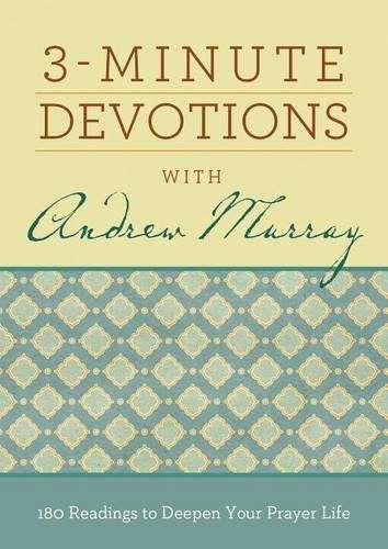 3-Minute Devotions with Andrew Murray - Compiled by Barbour Staff