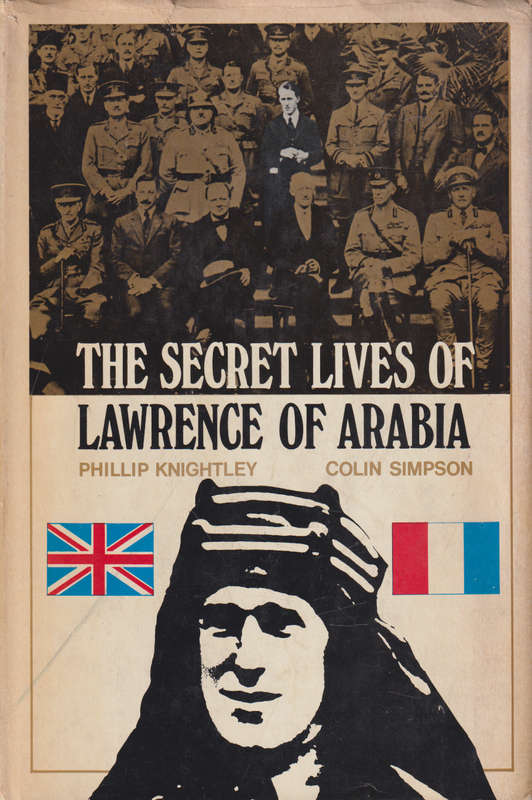 The Secret Lives of Lawrence of Arabia, Second-hand SECONDHAND - Philip Knightly, Colin Simps