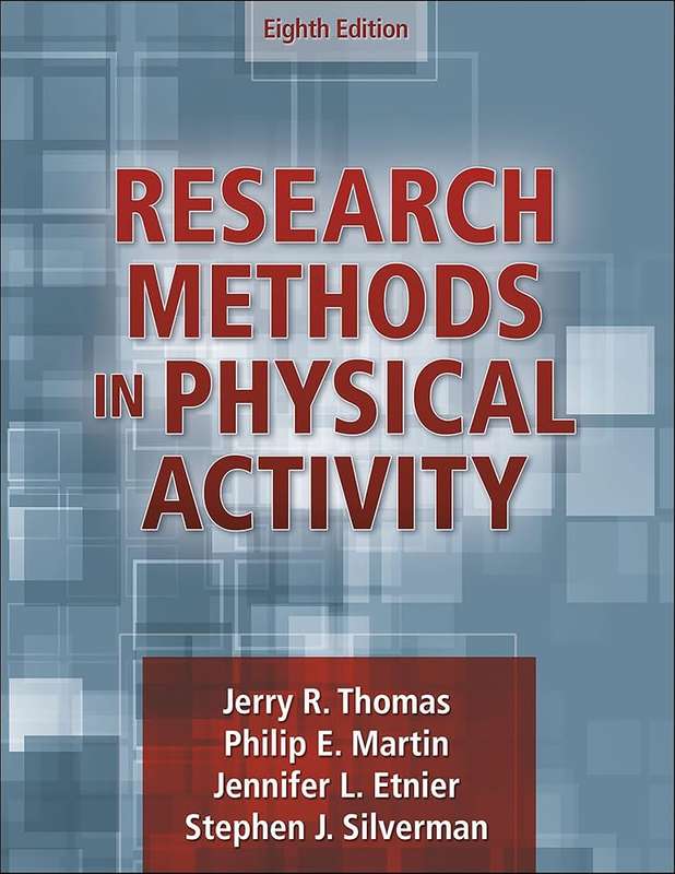 RESEARCH METHODS IN PHYSICAL ACTIV 8ED - THOMAS