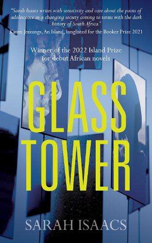 Glass Tower - Sarah Isaacs