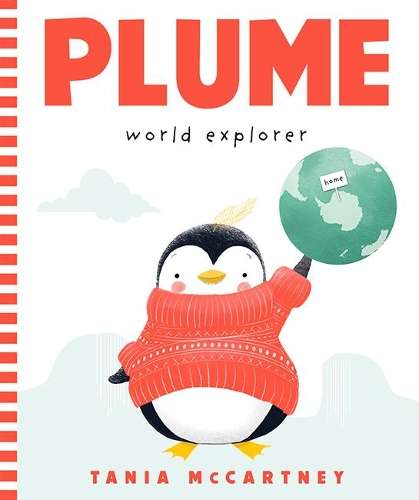 Plume: World Explorer - Tania McCartney