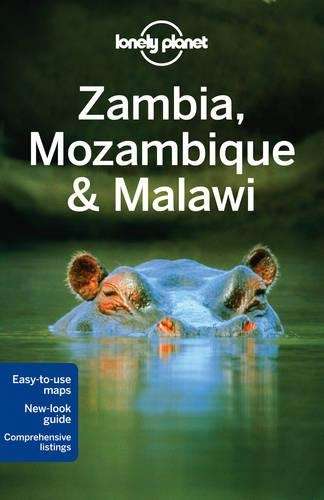 Lonely Planet Zambia Mozambique & Malawi - Lonely Planet