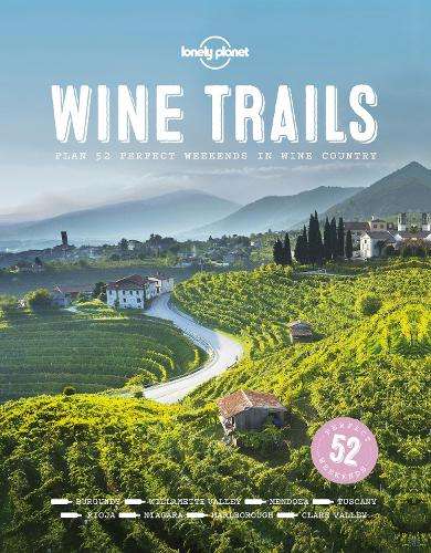 Wine Trails - Lonely Planet
