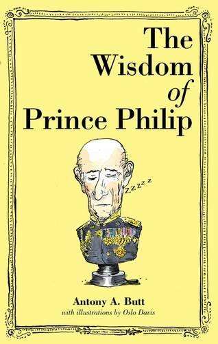 WISDOM OF PRINCE PHILIP SECONDHAND - BUTT,AA