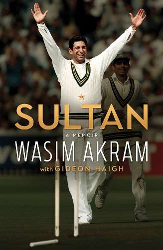 Sultan: A Memoir - Wasim Akram