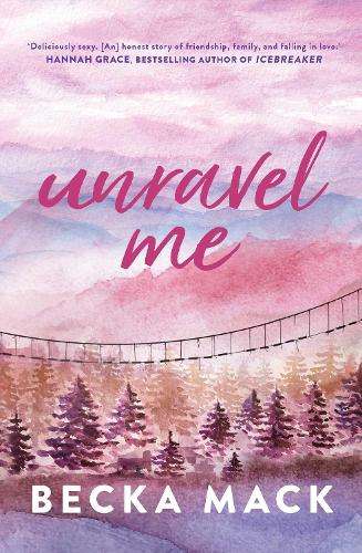 Unravel Me - Becka Mack