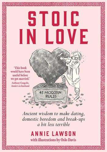 \Stoic in Love: Ancient wisdom to make dating - N"