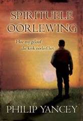 Spirituele Oorlewing - P. Yancey