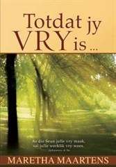 Totdat Jy Vry is - Maretha Maartens